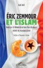 Eric Zemmour Et L'Islam : Analyse Et Déconstruction D'Un Discours Teinté De Manipulation - Preview