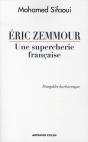 Eric Zemmour ; Une Supercherie Française - Preview