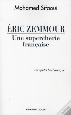 Capa do artigo Eric Zemmour ; Une Supercherie Française