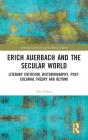 Erich Auerbach And The Secular World - Preview
