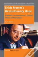 Erich Fromm'S Revolutionary Hope