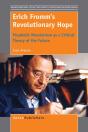 Erich Fromm'S Revolutionary Hope - Preview