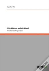 Erich Kaã‚Â¤Stner Und Die Moral