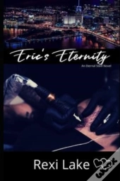 Eric'S Eternity