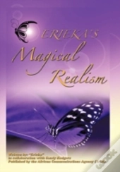 Erieka'S Magical Realism