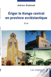 Capa do artigo Eriger Le Kongo Central En Province Ecclesiastique - Essai