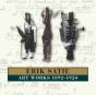 Erik Satie: Art Works 1892-1924 - CD - Preview