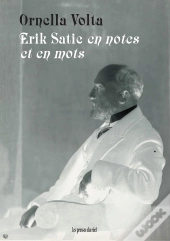 Erik Satie En Notes Et En Mots