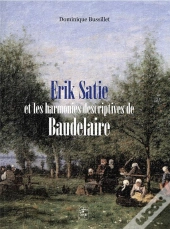 Erik Satie Et Les Harmonies Descriptives De Baudelaire