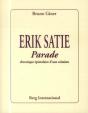 Erik Satie ; Parade ; Chronique Épistolaire D'Une Création - Preview