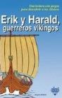 Erik Y Harald, Guerreros Vikingos - Preview