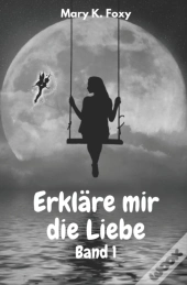Erklare Mir Die Liebe