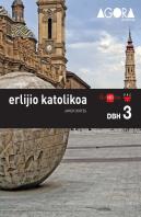 Erlijio Katolikoa. Dbh 3. Ágora
