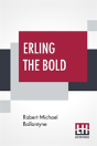 Erling The Bold - Preview