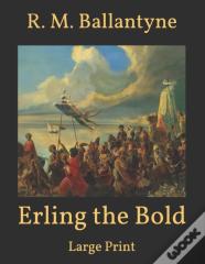 Erling The Bold