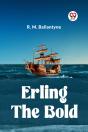 Erling The Bold - Preview
