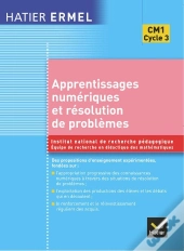Ermel : Apprentissages Numériques Et Résolution De Problèmes : Cours Moyen (Première Année)