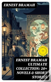 Capa do artigo Ernest Bramah Ultimate Collection: 20+ Novels & Short Stories