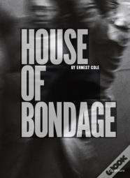 Ernest Cole: House Of Bondage