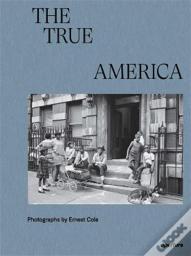 Ernest Cole: The True America