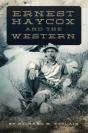Ernest Haycox And The Western - Preview