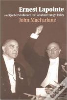 Ernest Lapointe And Quebec'S Influence On Canada'S Foreign Policy