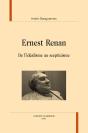 Ernest Renan ; De L'Idéalisme Au Scepticisme - Preview