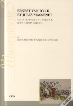 Capa do artigo Ernest Van Dyck Et Jules Massenet ; Un Interprète Au Service D'Un Compositeur