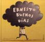 Ernesto Buenos Días - Preview