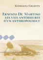 Ernesto De Martino ; Les Vies Antérieures D'Un Anthropologue - Preview