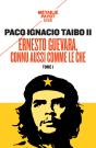 Ernesto Guevara, Connu Aussi Comme Le Che Tome 1 - Preview
