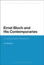 Ernst Bloch And His Contemporaries - Preview