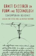 Ernst Cassirer On Form And Technology