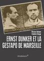 Ernst Dunker Et La Gestapo De Marseille - Preview
