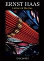 Ernst Haas. Letters & Stories - Preview