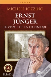 Ernst Junger, Le Visage De La Technique
