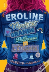 Eroline Martot, Grande Prêtresse De L'Étrange