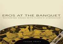 Eros At The Banquet