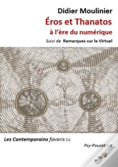 Eros Et Thanatos À L'Ère Du Numérique ; Remarques Sur Le Virtuel