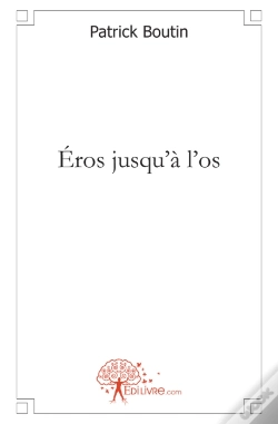 Capa do artigo Eros Jusqu'A L'Os