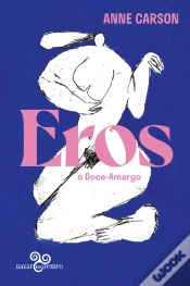 Capa do artigo Eros, O Doce-Amargo