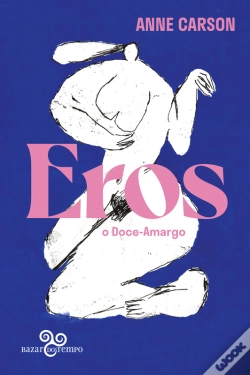Capa do artigo Eros, O Doce-Amargo
