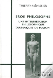 Capa do artigo Eros Philosophe ; Une Interprétation Philosophique Du Banquet De Platon