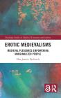 Erotic Medievalisms - Preview