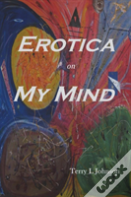 Erotica On My Mind