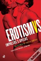 Erotismus: Impulsos e Apelos