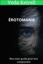Érotomanie : Mon Mini-Guide Pour Tout Comprendre - Preview