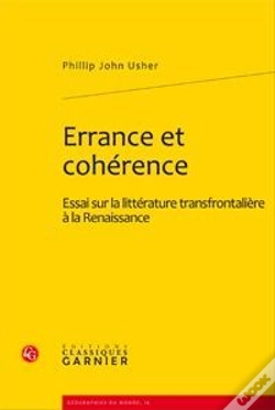 Capa do artigo Errance Et Cohérence ; Essai Sur La Littérature Transfrontalière À La Renaissance