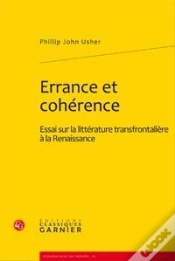 Capa do artigo Errance Et Cohérence ; Essai Sur La Littérature Transfrontalière À La Renaissance