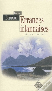 Errances Irlandaises Et Autres Textes